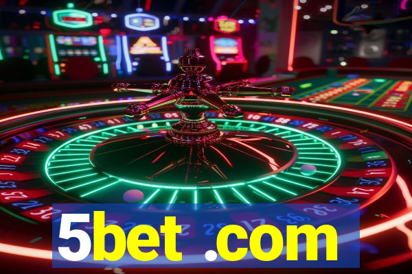 5bet .com